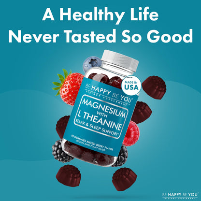 Be Happy Be You Magnesium Glycinate Gummies with L-Theanine – Relaxation & Sleep Support – Vegan, Gelatin-Free, Mixed Berry Flavor