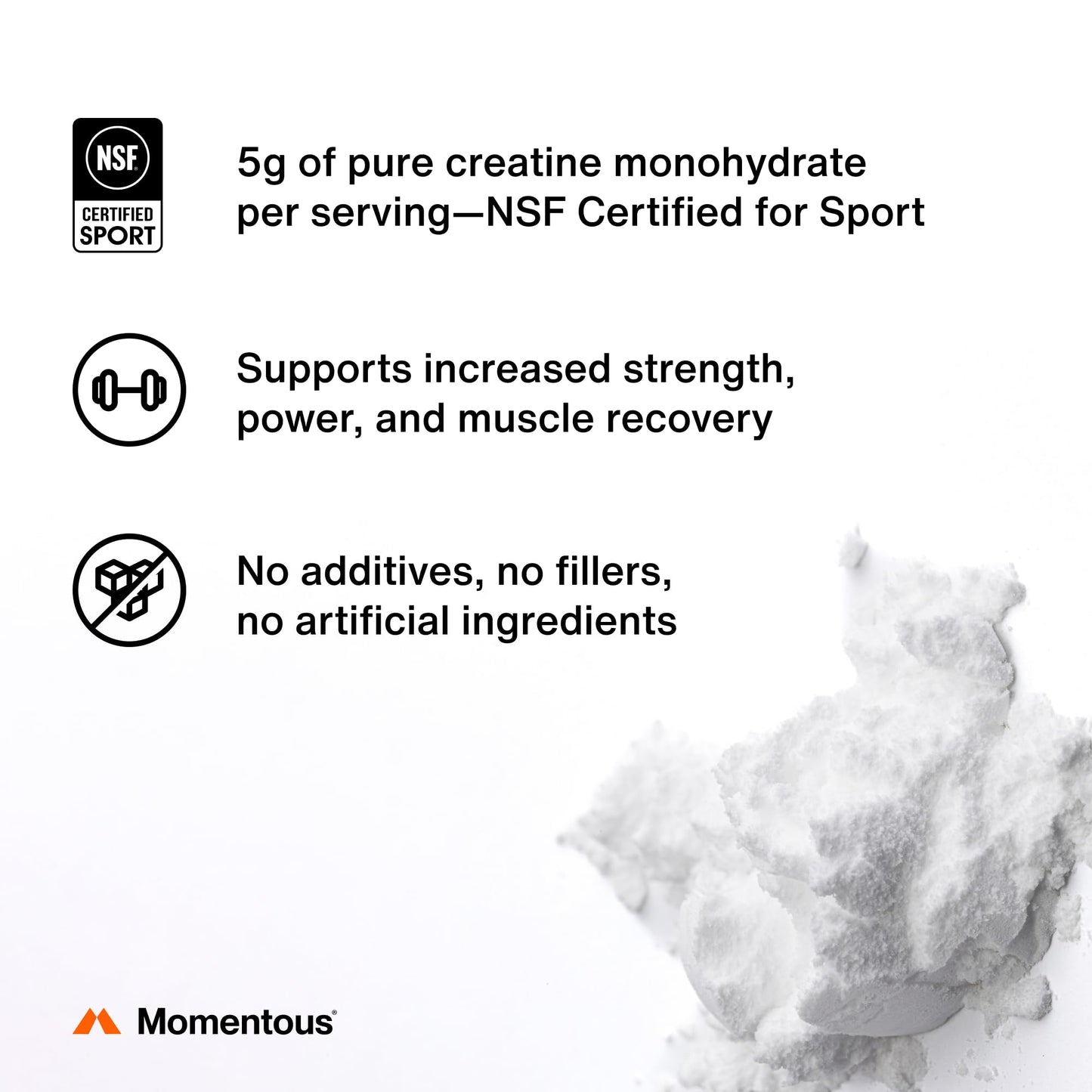 Momentous Creatine Monohydrate Powder - Creatine Powder - Supports Strength, Lean Muscle, & Recovery for Men & Women - NSF Certified for Sport - 5 g per Serving - 30 Servings