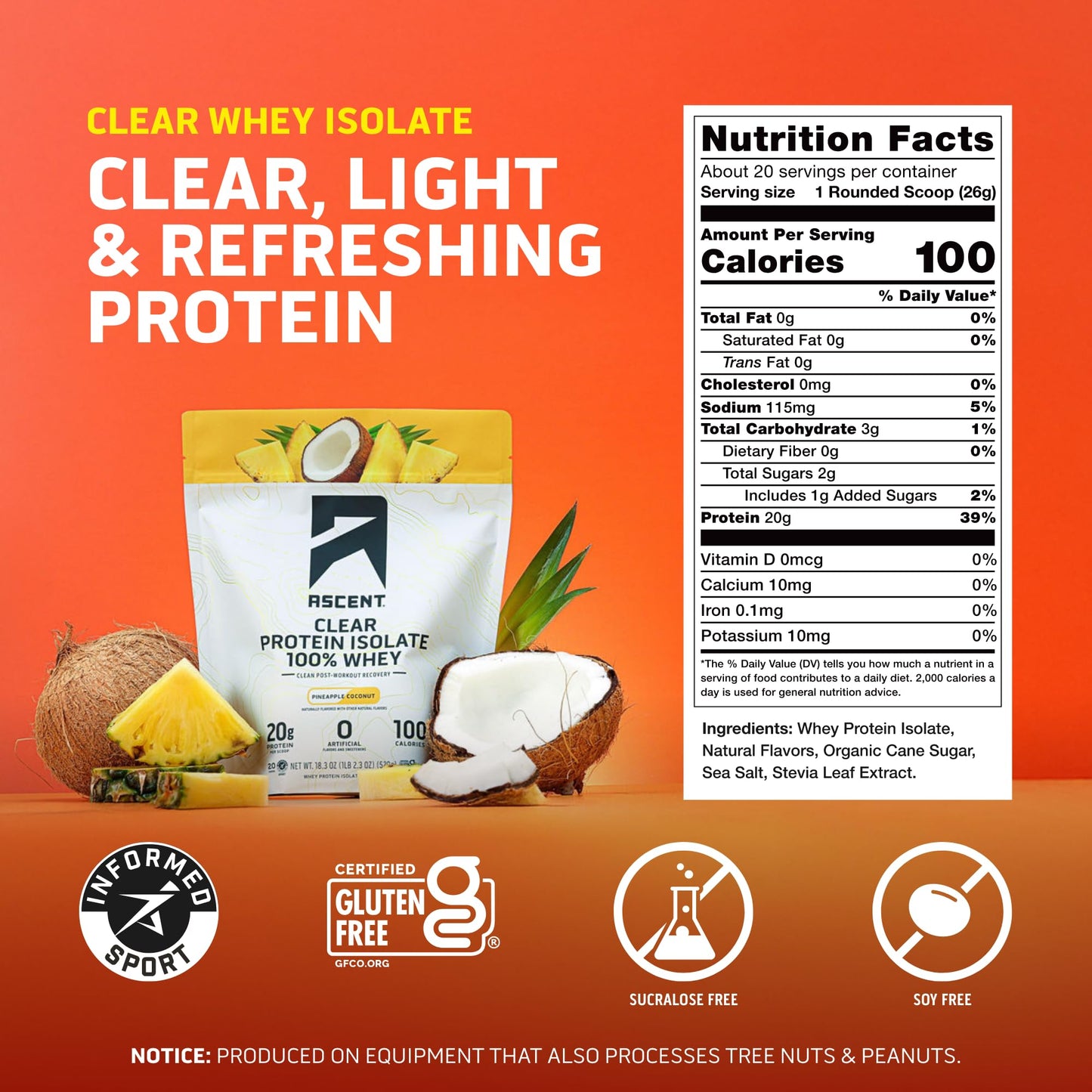 Ascent 100% Clear Whey Protein Powder - Post Workout Whey Protein Isolate, Zero Artificial Flavors & Sweeteners, Gluten Free, 5.5g BCAA, 2.1g Leucine, Essential Amino Acids, Pineapple Coconut, 20 Serv